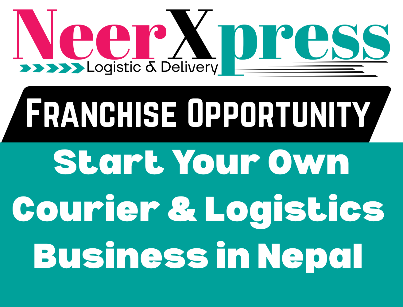 NeerXpress Franchise Opportunity – Start Your Own Courier & Logistics Business in Nepal